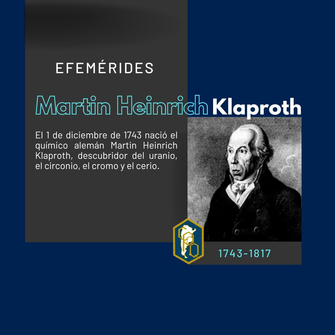 1 de Diciembre: Nace el Químico alemán Martin Heinrich Klaproth ...