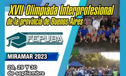 XVII OLIMPÍADA INTERPROFESIONAL DE LA PROVINCIA DE BUENOS AIRES