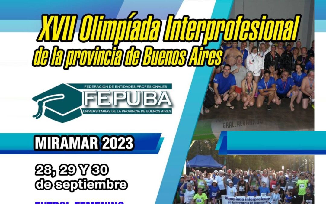 XVII OLIMPIADA INTERPROFESIONAL DE LA PROVINCIA DE BUENOS AIRES -28-29-30 SEPTIEMBRE -MIRAMAR