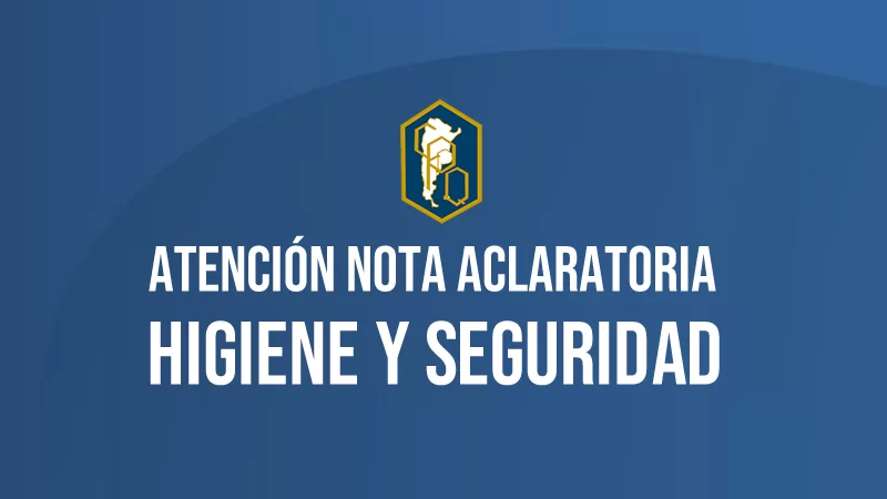 ATENCIÓN NOTA ACLARATORIA HIGIENE Y SEGURIDAD