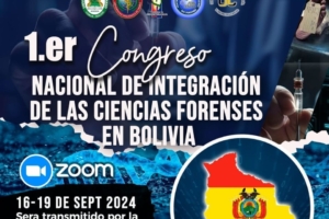 📌 PRIMER CONGRESO NACIONAL DE LAS CIENCIAS FORENSES EN BOLIVIA