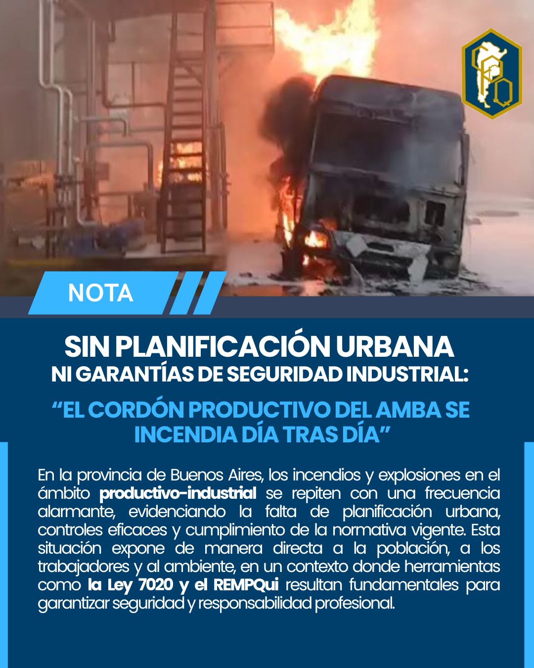 SIN PLANIFICACIÓN URBANA NI GARANTÍAS DE SEGURIDAD INDUSTRIAL: EL CORDÓN PRODUCTIVO DEL AMBA SE INCENDIA DÍA TRAS DÍA